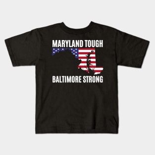 Maryland-Tough-Baltimore-Strong Kids T-Shirt